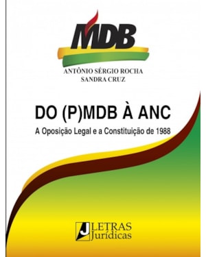 Do (p)mdb à anc: a oposição legal e a constituição de 1988