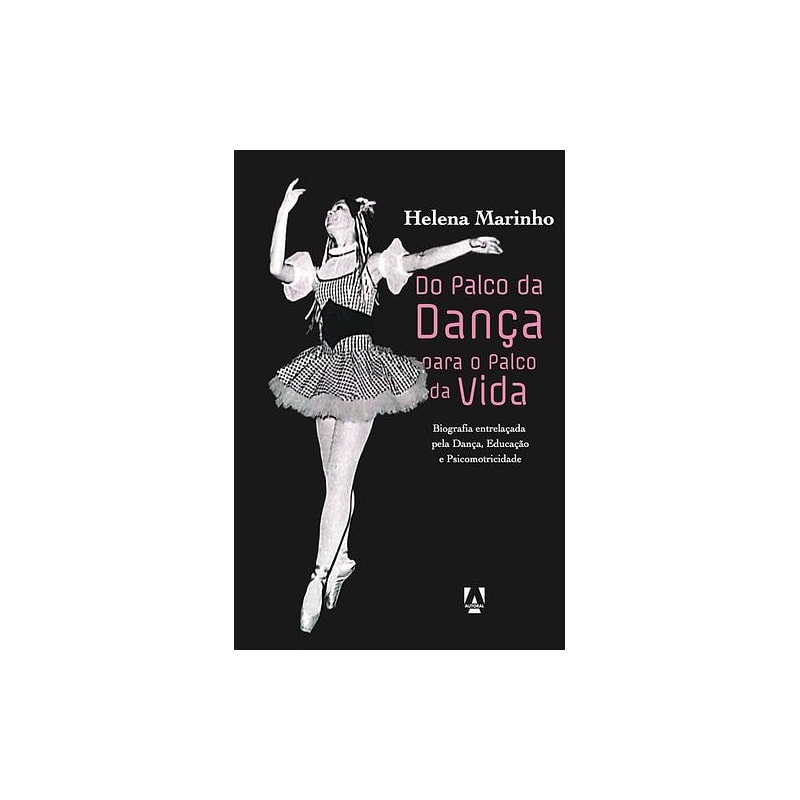 DO PALCO DA DANÇA PARA O PALCO DA VIDA