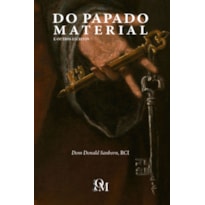 DO PAPADO MATERIAL E OUTROS ESCRITOS