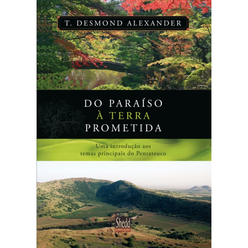 DO PARAÍSO À TERRA PROMETIDA