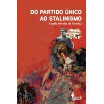 Do partido único ao stalinismo
