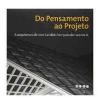 DO PENSAMENTO AO PROJETO - A ARQUITETURA DE JOZÉ CANDIDO SAMPAIO DE LACERDA JR.