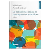 Do pensamento clínico ao paradigma contemporâneo: diálogos
