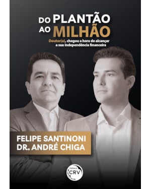 DO PLANTÃO AO MILHÃO