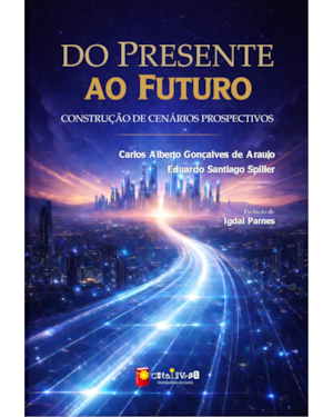 Do Presente ao Futuro - Construção de Cenários Prospectivos