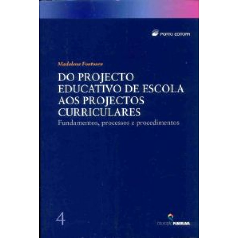 DO PROJECTO EDUCATIVO DE ESCOLA AOS PROJECTOS...