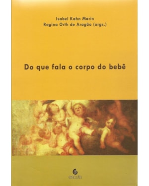 Do que fala o corpo do bebê