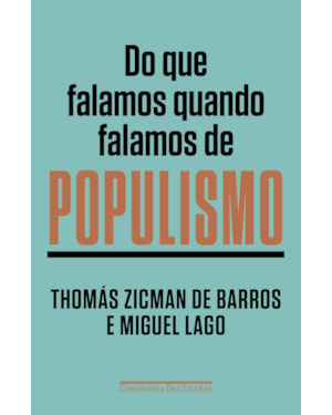 Do que falamos quando falamos de populismo