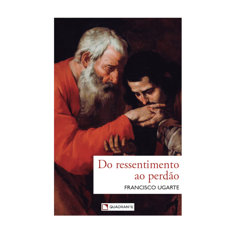 DO RESSENTIMENTO AO PERDÃO