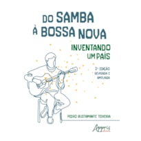 DO SAMBA À BOSSA NOVA: INVENTANDO UM PAÍS