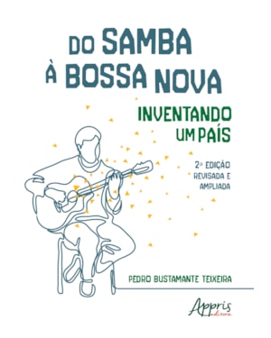 DO SAMBA À BOSSA NOVA: INVENTANDO UM PAÍS