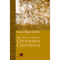 DO SENSO-COMUM À GEOGRAFIA CIENTÍFICA