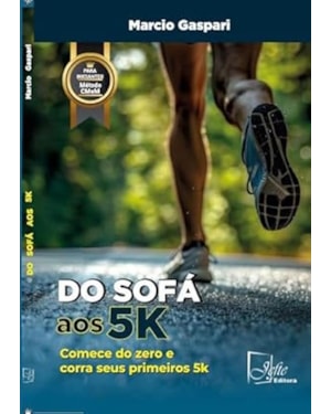 DO SOFÁ AOS 5K - COMECE DO ZERO E CORRA SEUS PRIMEIROS 5K