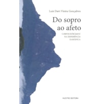 DO SOPRO AO AFETO: CORPOS KÕKÃMOU NA EXPERIÊNCIA XAMÂNICA