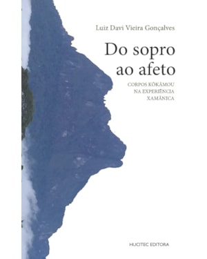 DO SOPRO AO AFETO: CORPOS KÕKÃMOU NA EXPERIÊNCIA XAMÂNICA