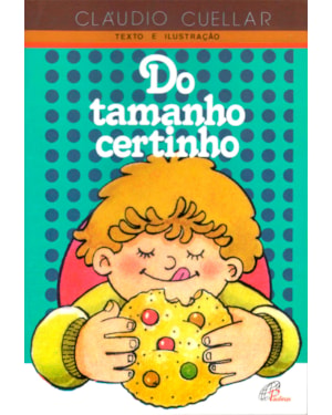 Do tamanho certinho
