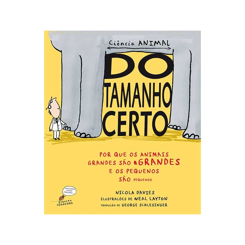 DO TAMANHO CERTO: POR QUE OS ANIMAIS GRANDES SÃO GRANDES E OS PEQUENOS SÃO PEQUENOS