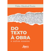 DO TEXTO À OBRA E OUTROS ENSAIOS