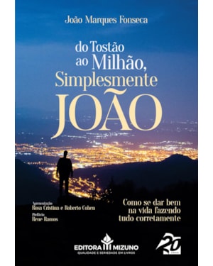 DO TOSTÃO AO MILHÃO, SIMPLESMENTE JOÃO