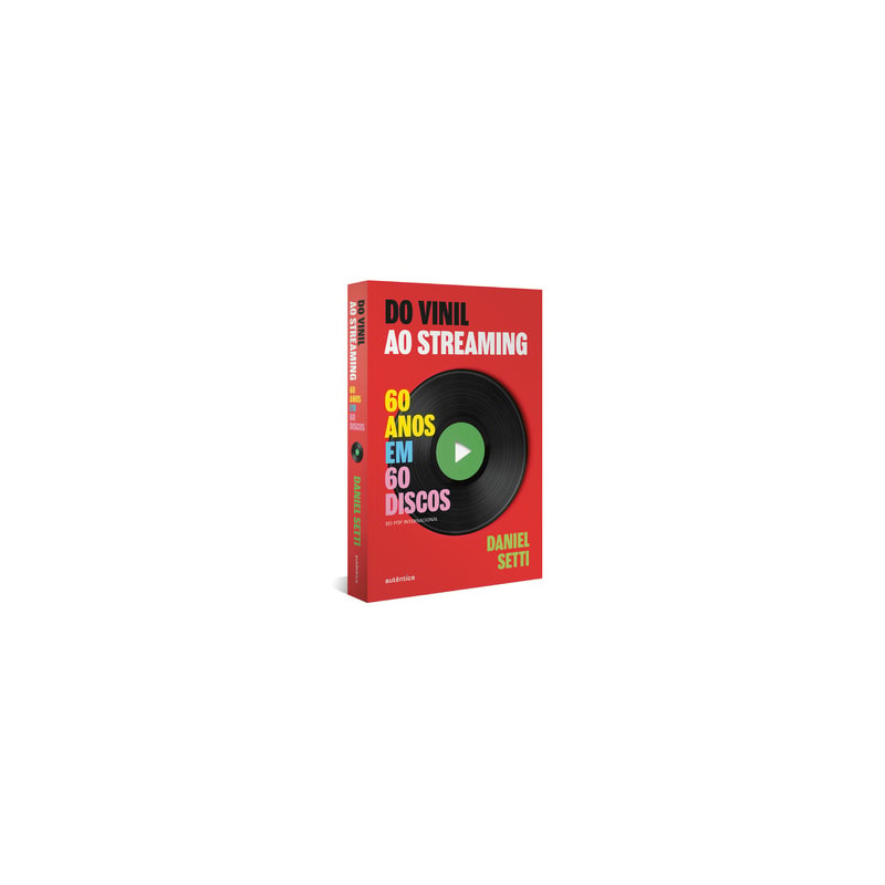 DO VINIL AO STREAMING VOL. 1: 60 ANOS EM 60 DISCOS