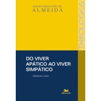 DO VIVER APÁTICO AO VIVER SIMPÁTICO - SOFRIMENTO E MORTE