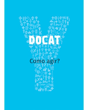 DOCAT: Como Agir?: como agir?