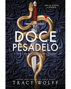 DOCE PESADELO: LIVRO I DA SÉRIE ACADEMIA CALDER