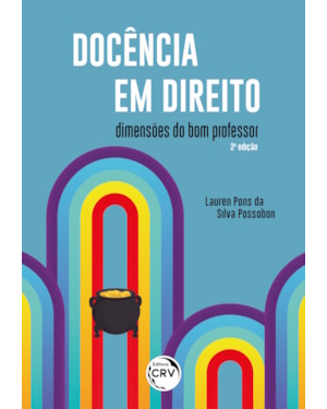 DOCÊNCIA EM DIREITO DIMENSÕES DO BOM PROFESSOR