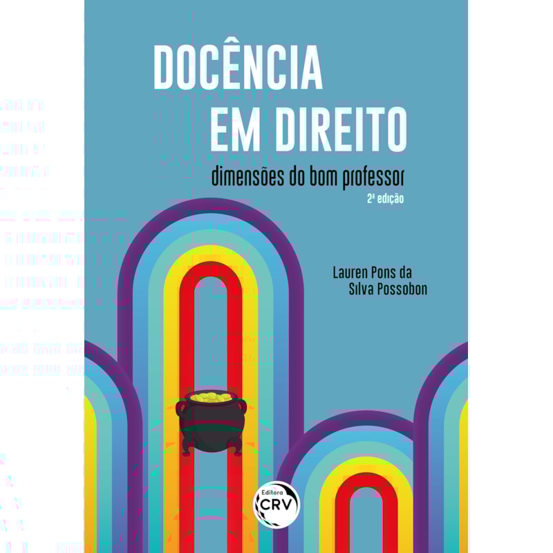 DOCÊNCIA EM DIREITO DIMENSÕES DO BOM PROFESSOR
