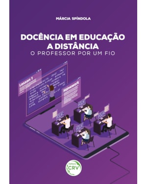 DOCÊNCIA EM EDUCAÇÃO A DISTÂNCIA: O PROFESSOR POR UM FIO