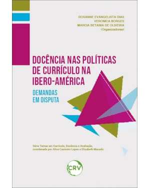 DOCÊNCIA NAS POLÍTICAS DE CURRÍCULO NA IBERO-AMÉRICA:DEMANDAS EM DISPUTAS