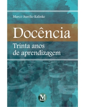 DOCÊNCIA: TRINTA ANOS DE APRENDIZAGEM