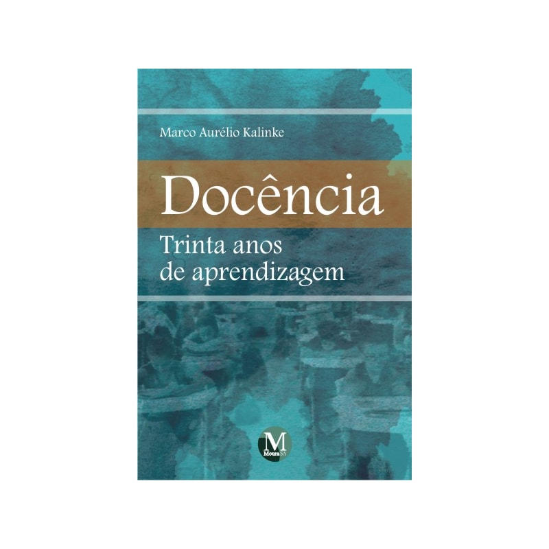 DOCÊNCIA: TRINTA ANOS DE APRENDIZAGEM