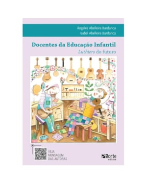 DOCENTES DE EDUCAÇÃO INFANTIL: LUTHIERS DO FUTURO