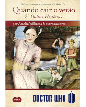 DOCTOR WHO: QUANDO CAIR O VERÃO E OUTRAS HISTÓRIAS