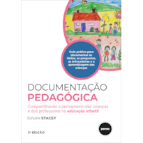 DOCUMENTAÇÃO PEDAGÓGICA: COMPARTILHANDO O PENSAMENTO DAS CRIANÇAS E DOS PROFESSORES NA EDUCAÇÃO INFANTIL