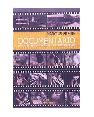 DOCUMENTARIO - ETICA, ESTETICA E FORMAS DE REPRESENTACAO