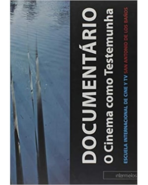 DOCUMENTARIO: O CINEMA COMO TESTEMUNHA
