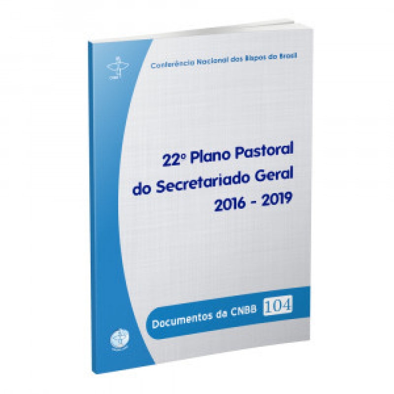Documentos da CNBB 104: 22° plano pastoral do secretariado geral