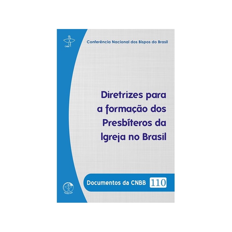 Documentos da CNBB 110: diretrizes para formacao dos presbiteros