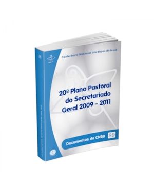 Documentos da CNBB 89: 20° plano pastoral do secretariado geral