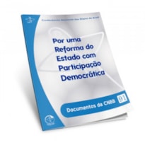 DOCUMENTOS DA CNBB 91 - POR UMA REFORMA DO ESTADO COM PARTICIPACAO DEMOCRAT - 1ª