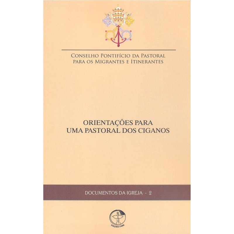 Documentos da igreja 02: orientacoes para uma pastoral dos cigano