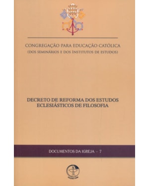 Documentos da igreja 07: decreto de reforma dos estudos eclesiast