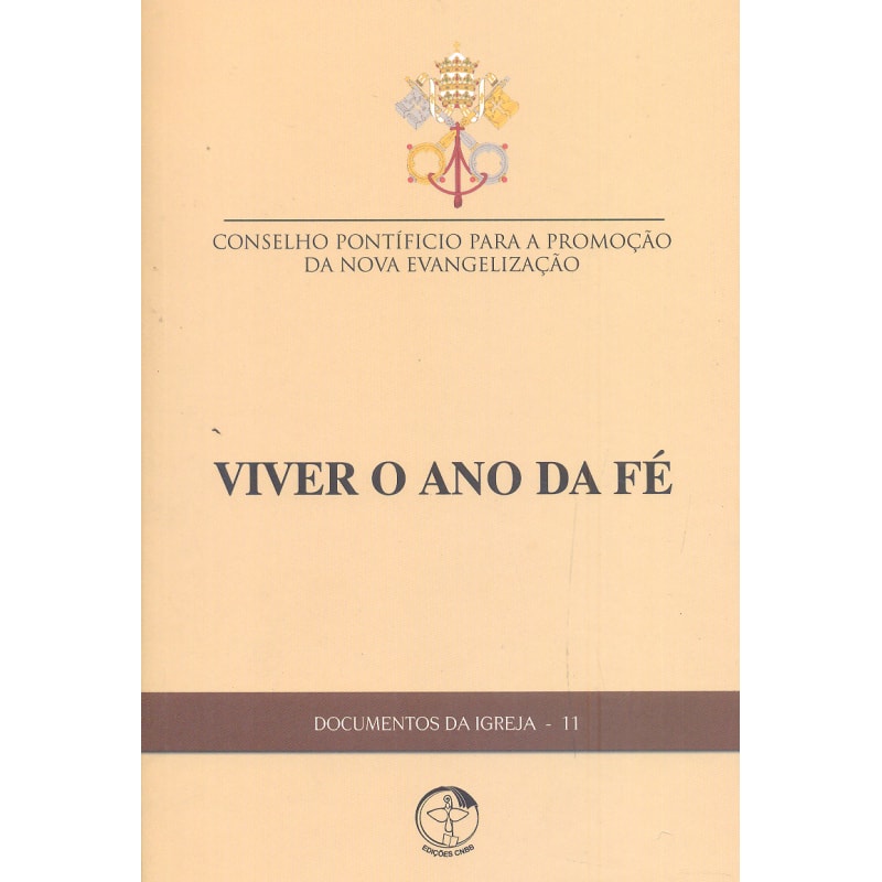 DOCUMENTOS DA IGREJA 11 - VIVER O ANO DA FE