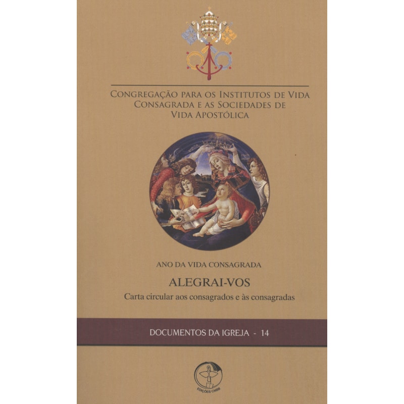 Documentos da igreja 14: alegrai vos carta circular aos consagrad