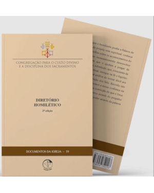 Documentos da igreja 19 - 2° edicao: diretorio homiletico