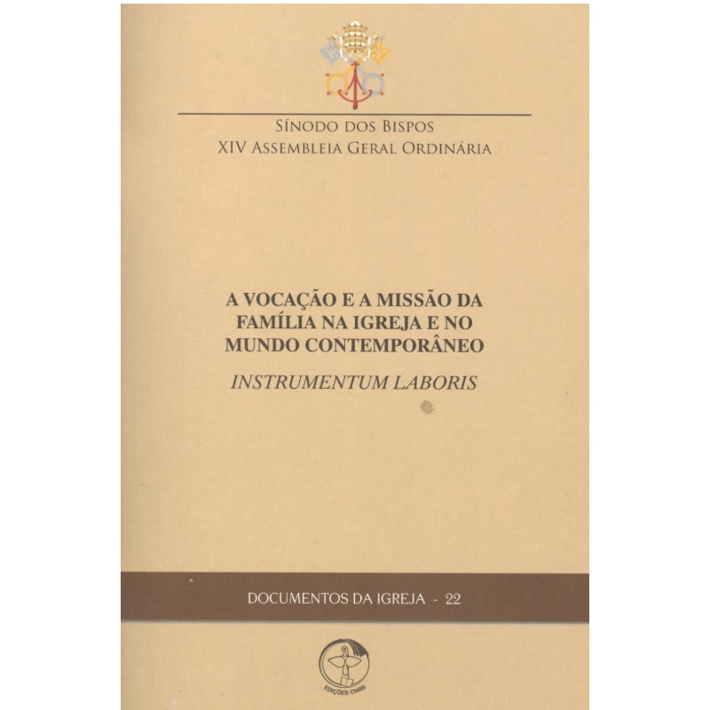 DOCUMENTOS DA IGREJA 22 - A VOCACAO E A MISSAO DA FAMILIA NA IGREJA E NO MU