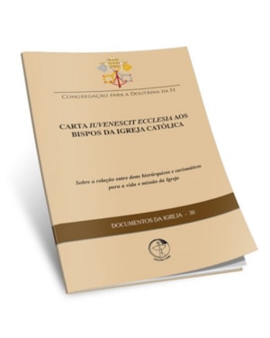 Documentos da igreja 30: carta iuvenescit ecclesia aos bispos da
