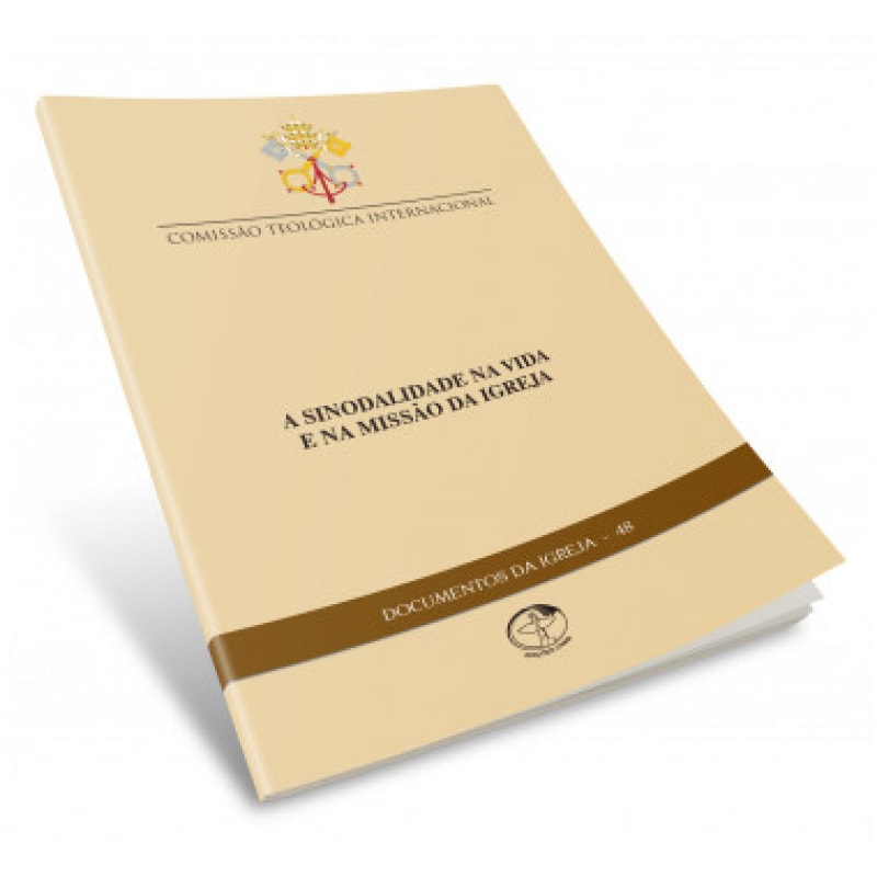 Documentos da igreja 48: a sinodalidade na vida e na missao da ig